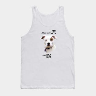 All you need is Love and a Dog Tank Top